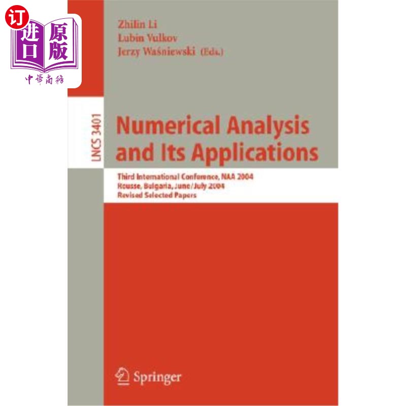 海外直订Numerical Analysis and Its Applications: Third International Conference, Naa 200 数值分析及其应用:第三届国