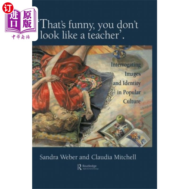 海外直订That's Funny You Don't Look Like A Teacher! 真有趣,你看起来不像老师!
