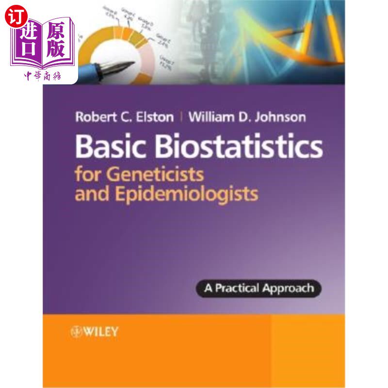 海外直订医药图书Basic Biostatistics for Geneticists and Epidemiologists: A Practical Approach 遗传学家和流行病学家