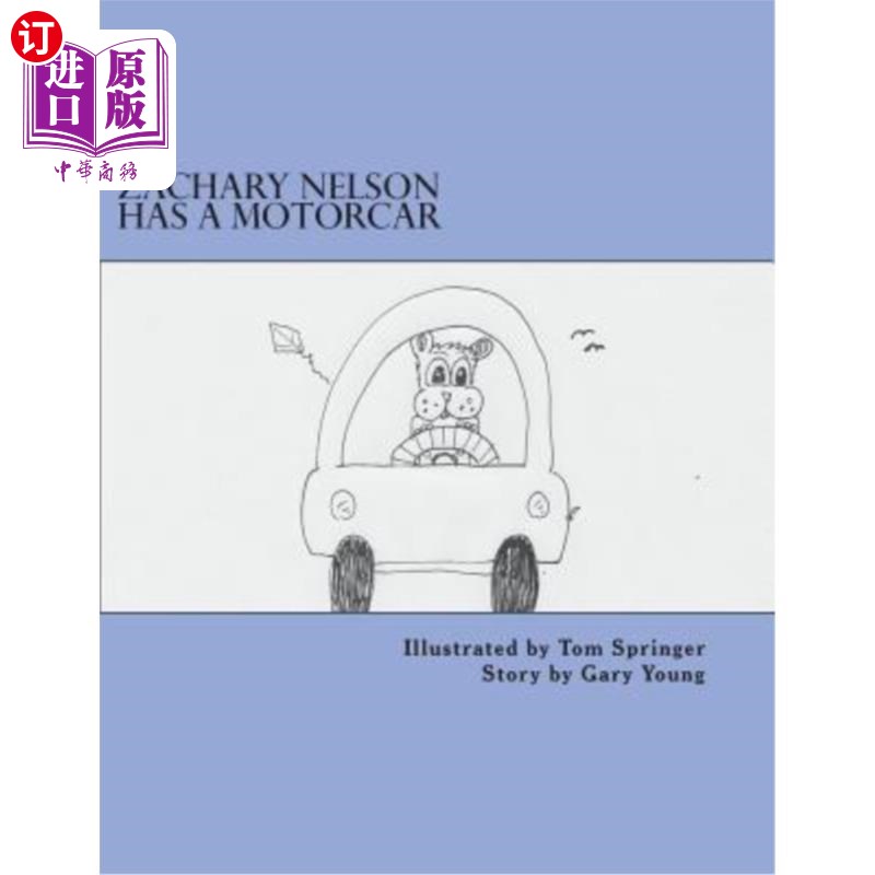 海外直订Zachary Nelson Has a Motorcar 扎卡里·纳尔逊有一辆汽车