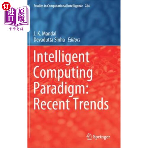 海外直订Intelligent Computing Paradigm: Recent Trends 智能计算范式:最新趋势