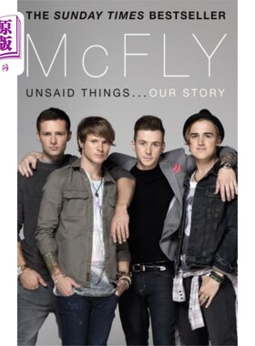 海外直订McFly - Unsaid Things...Our Story 麦克弗莱——没说出口的事情……我们的故事