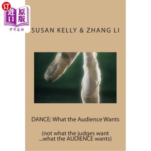 Wants judges What Audience 舞蹈 不是评 海外直订Dance not the ...what want what 观众想要什么 AUDIENCE