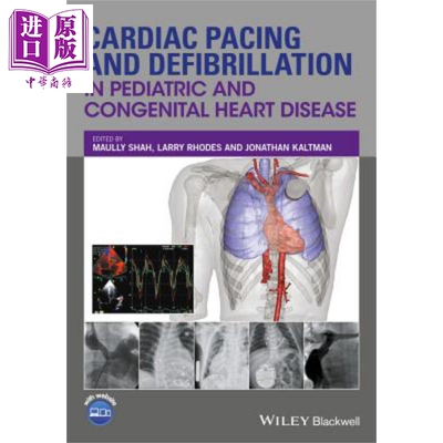 现货 Cardiac Pacing and Defibrillation in Pediatric and  Congenital Heart Disease【中商原版】
