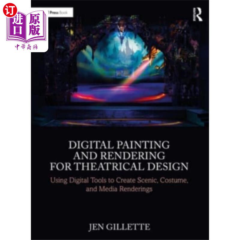 海外直订Digital Painting and Rendering for Theatrical De... 戏剧设计的数字绘画和渲染
