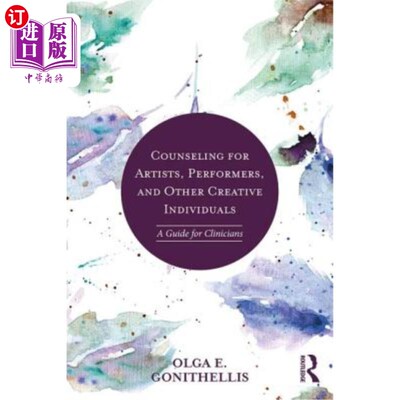 海外直订医药图书Counseling for Artists, Performers, and Other Creative Individuals: A Guide For  艺术家、表演者和其