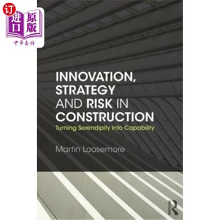 建设中 Risk Construction 创新 将意 Serendipity Turning Capabili 海外直订Innovation Into Strategy and 战略和风险