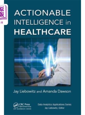 海外直订Actionable Intelligence in Healthcare 医疗保健中的可操作情报
