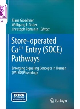 海外直订Store-Operated Ca2+ Entry (Soce) Pathways: Emerging Signaling Concepts in Human  存储操作的Ca2+进