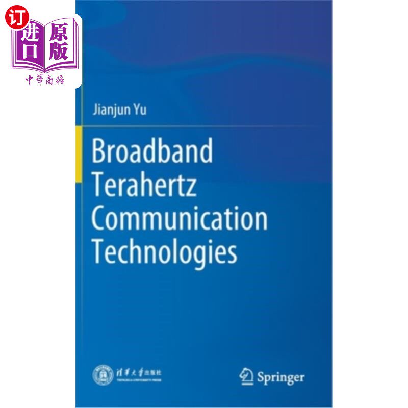 海外直订Broadband Terahertz Communication Technologies 宽频太赫兹通信技术