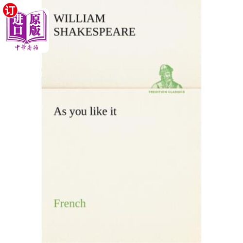 海外直订法语 As you like it. French 随你的便。法语