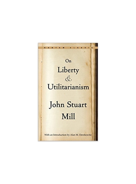 【中商原版】论自由 英文原版 经典文学 On Liberty and Utilitarianism (Bantam Classics) John Stuart Mill