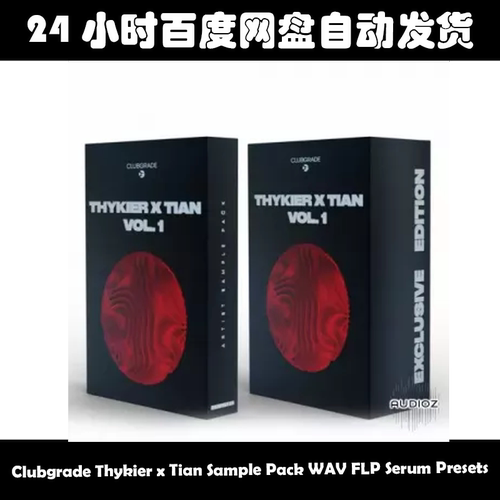 Clubgrade Thykier x Tian Sample Pack WAV FLP Serum Presets