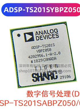 ADSP-TS201SABPZ050/060 ADSP-TS201SYBPZ050 BGA576信号处理器IC