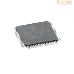 「IC PF原装 MCU 16BIT FLASH DSPIC30F6010 144KB 30I