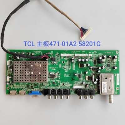 TCL 3211CDS/32C12 L32E09 主板471-01A2-58201G LTA/LTY320AP13