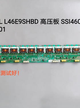 SSI460_22A01 TCL L46E9SHBD 高压板