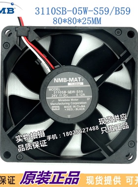 原装NMB-MAT 3110SB-05W-B59/S59 8CM 24V 0.09A变频器双滚珠风扇