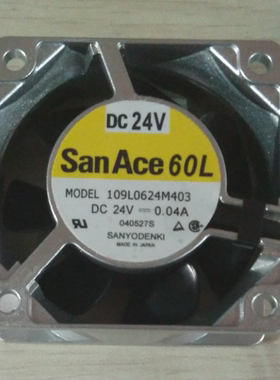 原装日本  SANACE60L 109L0624M403 24V 6CM铝框直流散热风扇