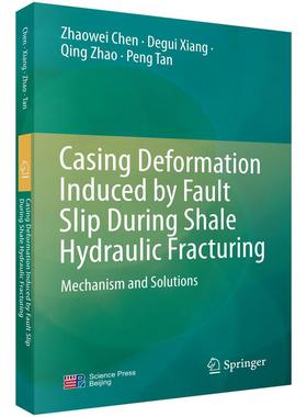 Casing Deformation Induced by Fault Slip During Shale Hydraulic Fracturing Mechanism and Solutions（四川页岩气套管变形机