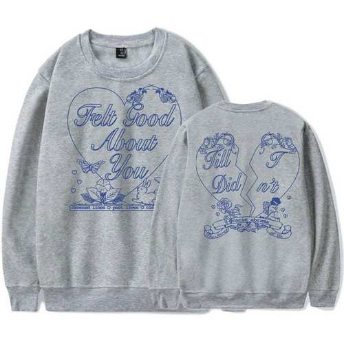 Gracie Abrams Felt Good About You Crewneck Pullover Women Me