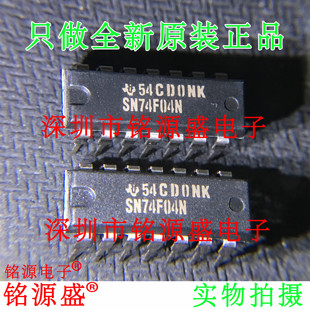 铭源盛 全新原装正品 SN74F04N SN74F04 DIP14 直插 触发器 芯片