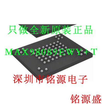 【铭源电子】MAX98089EWY+T MAX98089EWY MAX98089 WLP63 芯片