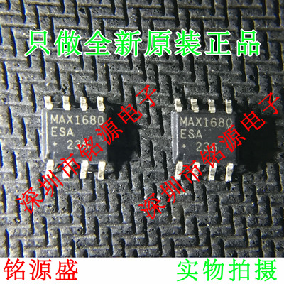 【铭源电子】全新 MAX1680ESA+T MAX1680ESA MAX1680 SOP8 芯片