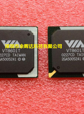 供应处理器芯片全新原装VT8601T BGA质量保证，欢迎咨询