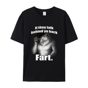 T恤男 Behind Fart Wolf Back Talk 短袖 Literally They