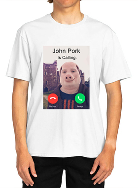 John Pork Is Calling Funny Print T Shirt幽默有趣的棉t恤短袖