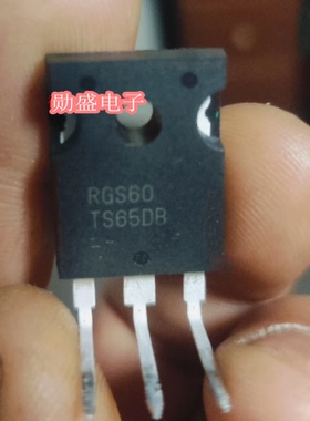 RGS60TS65D RGS60TS65DB 汽车新能源三极管 拆车件测试好