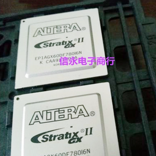 EP1AGX60DF780I6N EP1AGX60DF780C6N EP1AGX60DF780 全新现货