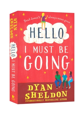 Hello I Must Be Going 你好，我得离开了 自我成长 章节小说 国际畅销书作家Dyan Sheldon 课外读物 青少年文学作品 英文原版进口