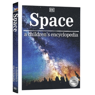 DK Space A children's encyclopedia 太空：儿童百科全书 宇宙探索 黑洞与暗物质 阿波罗登月计划 少儿课外科普 9-12岁 英文原版