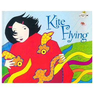 Kite Flying 放风筝 儿童故事绘本 中国传统文化 家庭教育 亲情主题 3-6岁 亲子共读 睡前读物 兴趣启蒙 英文原版进口图书