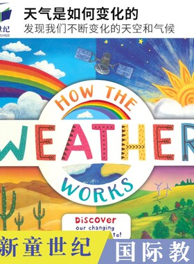 How the Weather Works Discover our changing skies and climate 天气是如何变化的 发现我们不断变化的天空和气候 英文原版图书