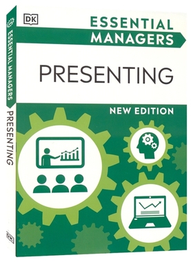Essential Managers: Presenting DK 基础管理系列 演示能力 商务管理 工作指南 青少年课外阅读读物 12岁+ 英文原版进口图书