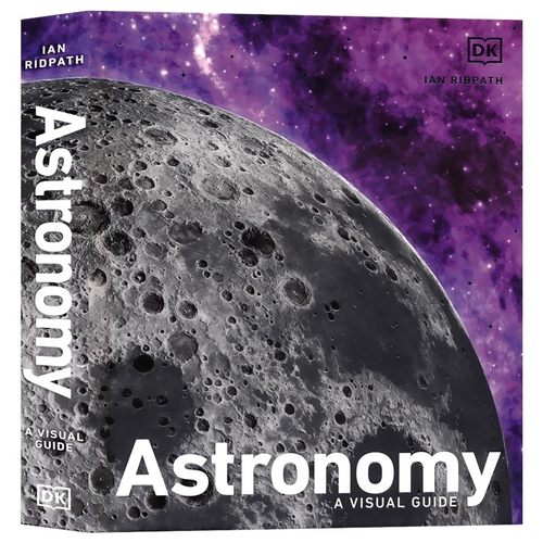 Astronomy A Visual Guide 天文学视觉指南 DK科普百科 青少年英语课外读物 精装 英文原版进口图书