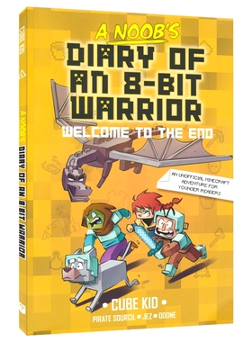 A Noob's Diary Of An 8-Bit Warrior Welcome to the End 英雄史蒂夫战士 新手日记4 桥梁章节小说 英文原版进口儿童图书