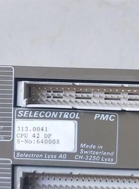 议价拆机正品 Selectron CPU42DP PMC CPU 42 DP Used UMP 现货