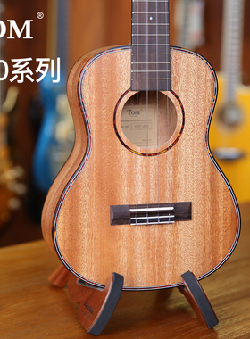 TOM 尤克里里 TUC200系列 小吉他21寸23寸26寸ukulele乌克丽丽
