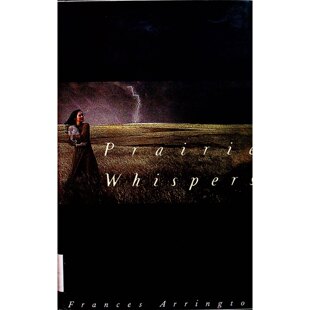 英语原版引进草原的低语PrairieWhispers青少年文学历史故事弗朗西斯阿灵顿著710岁适读展现19世纪美国西部拓荒史家庭责任与成长
