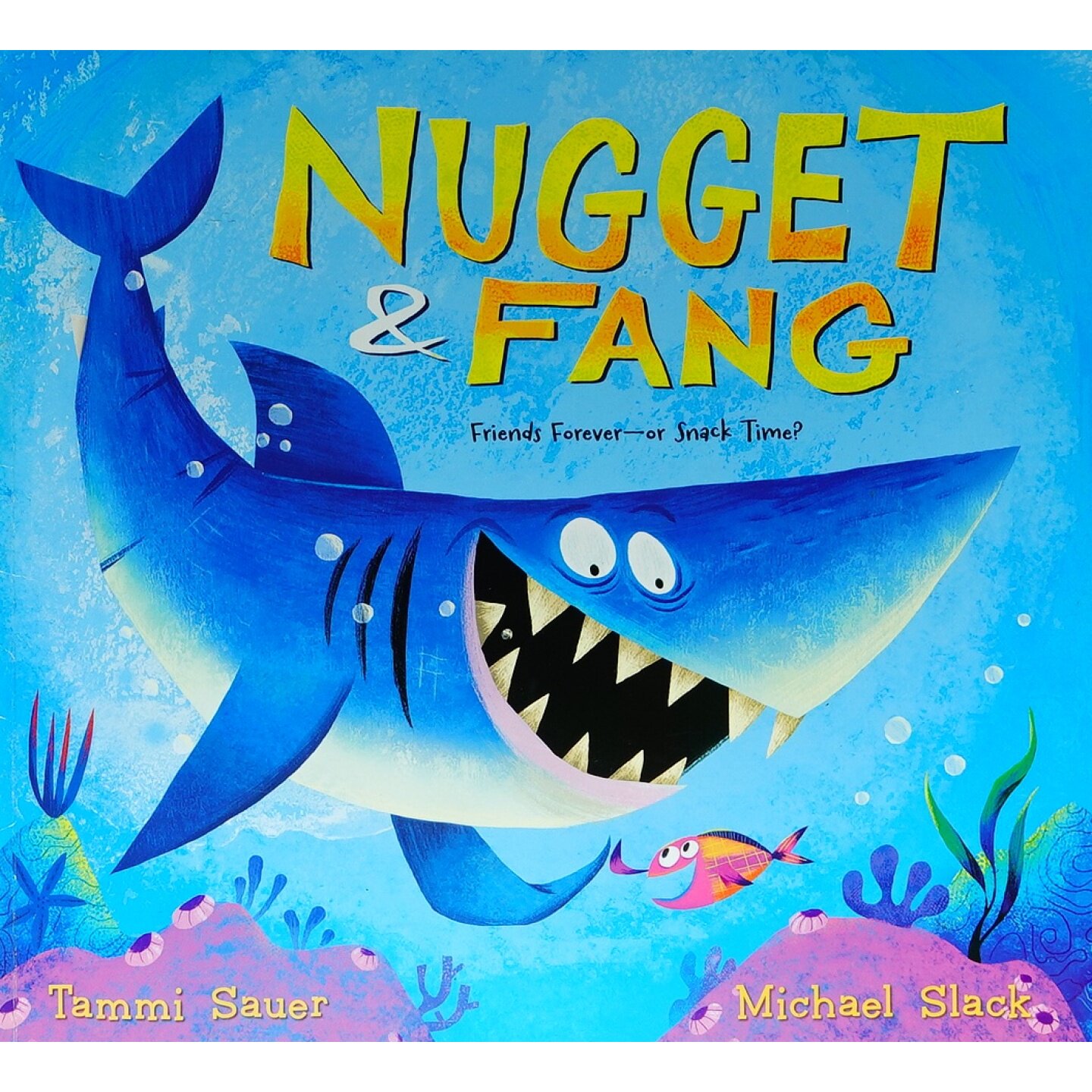 英语原版引进绘本NuggetFang获奖作家TammiSauer作品讲述小鱼和鲨鱼的暖心友谊故事适合36岁儿童亲子共读培养孩子接受差异的能力