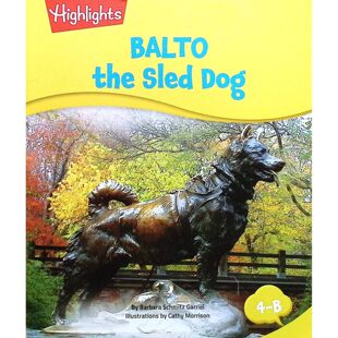 英语原版书雪橇犬Balto非虚构动物故事EarlyReader适读710岁彩色插图版讲述1925年阿拉斯加诺姆小镇白喉疫情中雪橇犬巴尔托的英