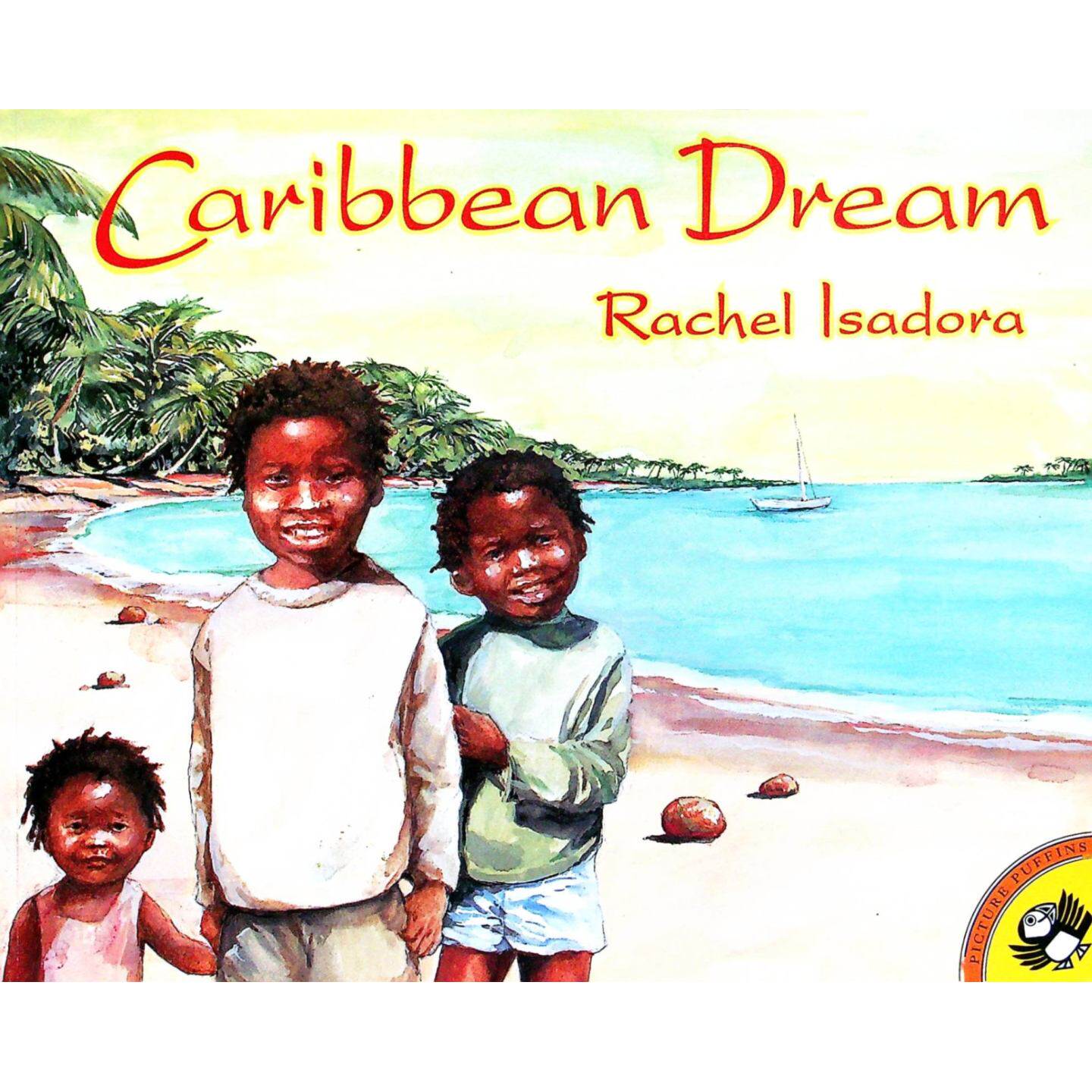 英语原版书加勒比海的梦Caribbean亲子共读绘本雷切尔伊萨多拉作品这本获奖插画家创作的绘本通过精美水彩画和诗意文字带领36岁