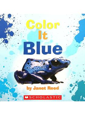 英语原版书阅读AZ系列ColorItBlue由学乐出版社出版珍妮特里德创作的彩色绘本科普书通过天空海洋等蓝色事物帮助36岁幼儿认知色