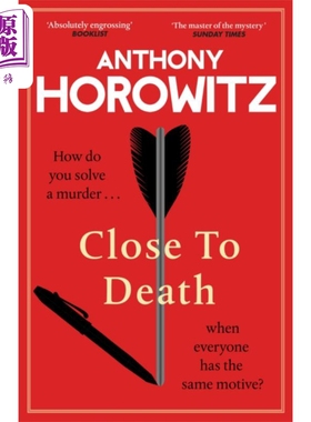 进口原版 *安东尼 霍洛维茨 霍桑探案系列5 死在咫尺 濒临死亡 英文原版 Close to Death Anthony Horowitz   Cornerstone