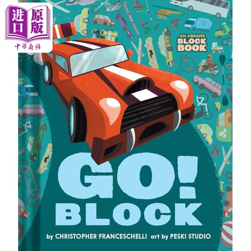 进口原版 *交通工具字母立体书Go Block 英文原版 纸板绘本 幼儿亲子纸板书翻翻书 进口低幼童书1-3岁 An Abrams Bl   Abrams & Ch