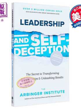 进口原版 *领导力与自我欺骗 第4版 改变关系和释放结果的秘密 英文原版 Leadership and Self Deception Arbinger   Berrett-Koeh